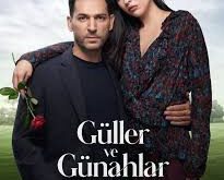 Güller ve Günahlar – Trandafiri și păcate